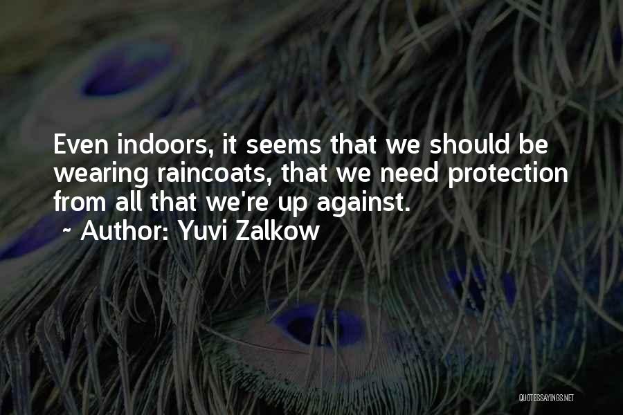 Yuvi Quotes By Yuvi Zalkow
