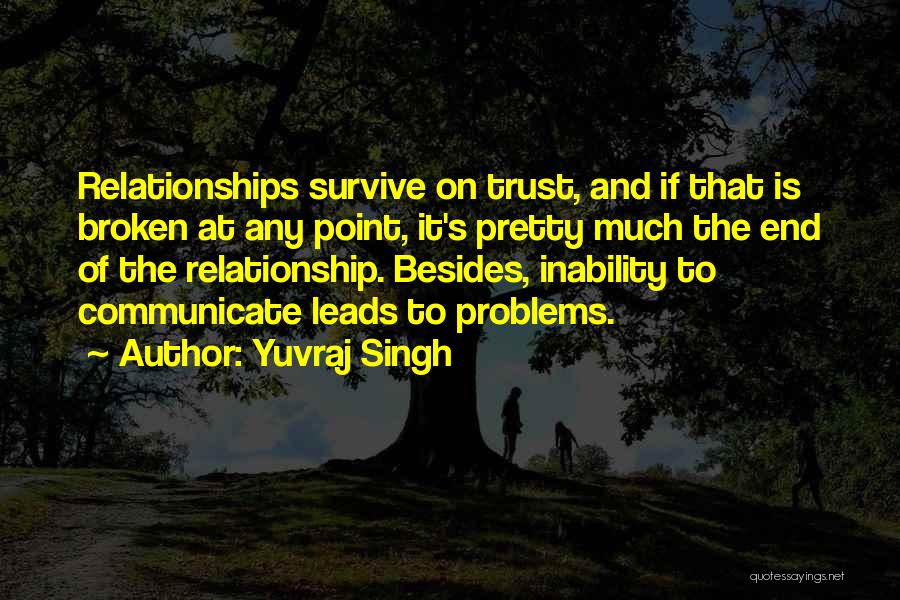 Yuvraj Quotes By Yuvraj Singh