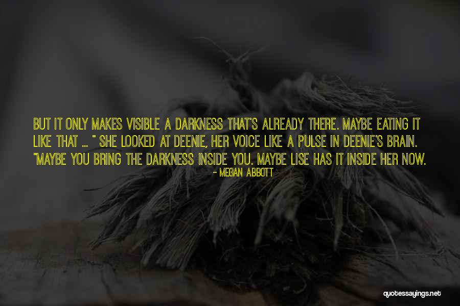 Yuyang Quotes By Megan Abbott Yuyang Quotes By Megan Abbott