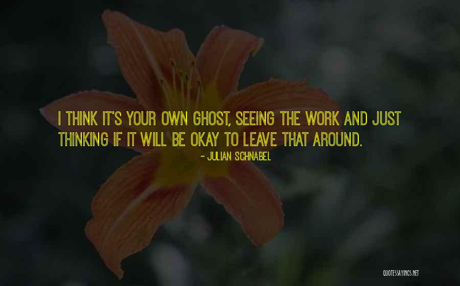 Yuzawa Onsen Quotes By Julian Schnabel Yuzawa Onsen Quotes By Julian Schnabel