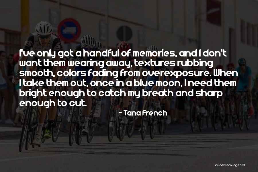 Yvania Bartholomeusz Quotes By Tana French Yvania Bartholomeusz Quotes By Tana French