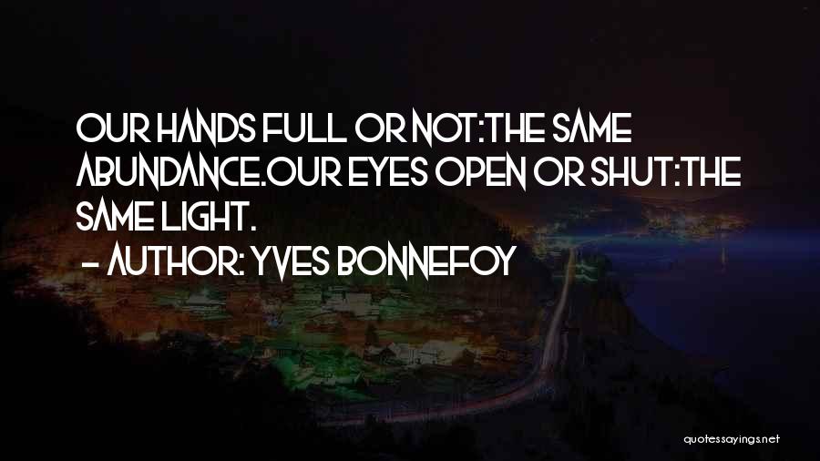 Yves Bonnefoy Quotes 1200454