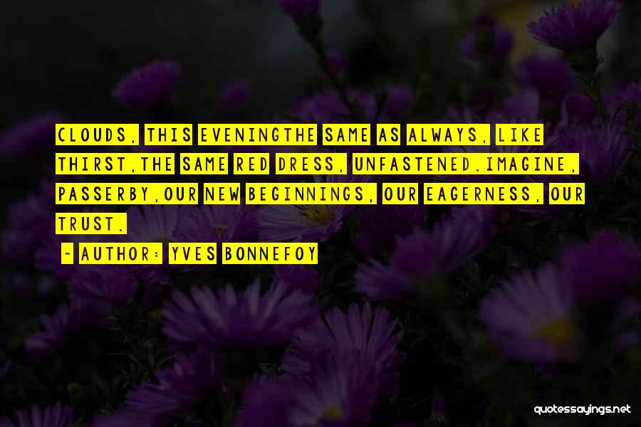 Yves Bonnefoy Quotes 1229223