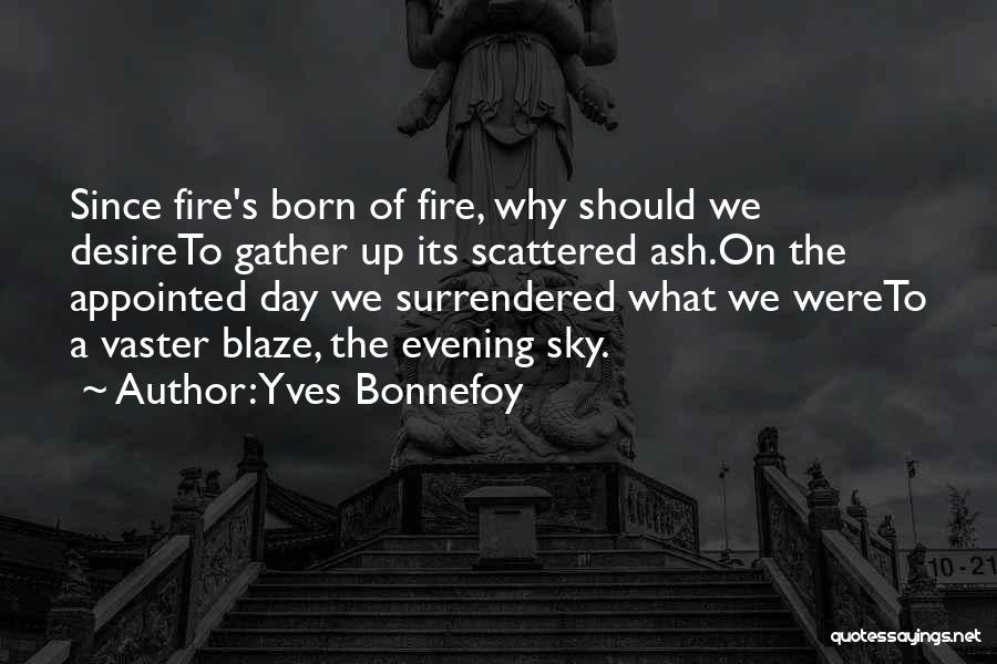 Yves Bonnefoy Quotes 2132260