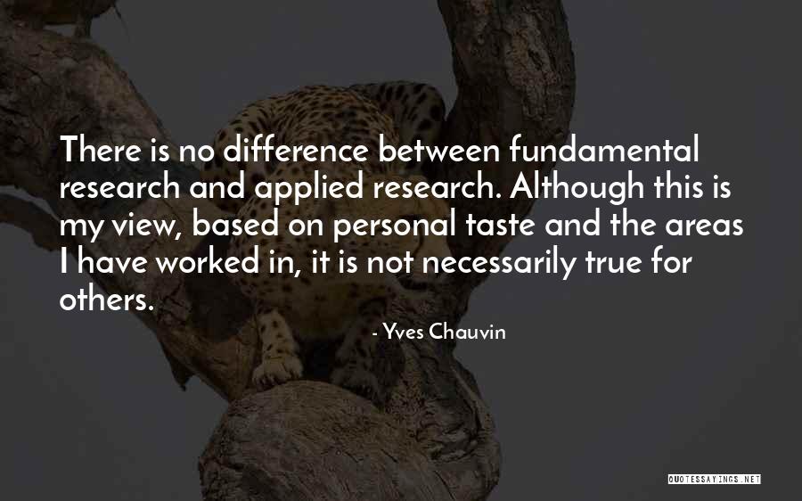 Yves Chauvin Quotes 1140467