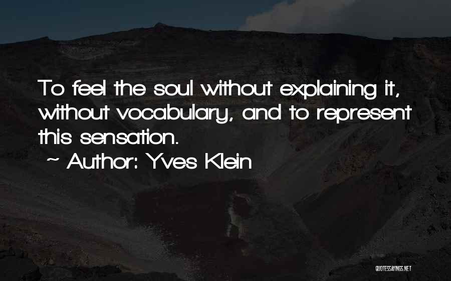 Yves Klein Quotes 1059810