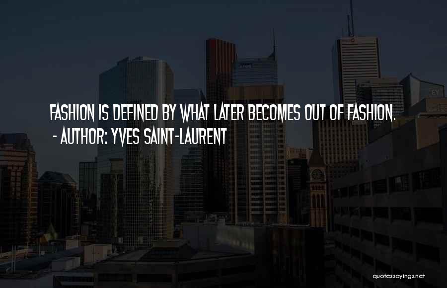 Yves Saint-Laurent Quotes 1569156