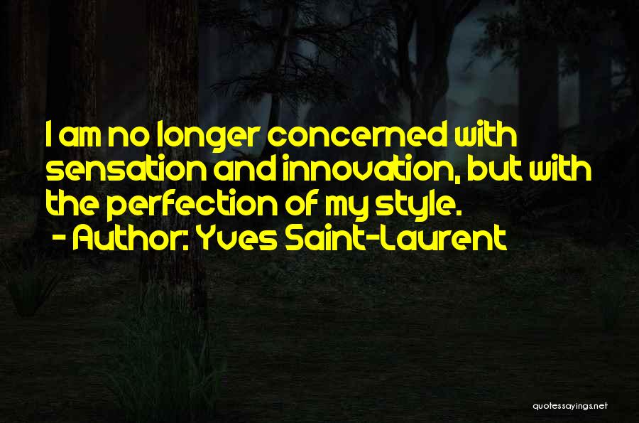 Yves Saint-Laurent Quotes 1771161