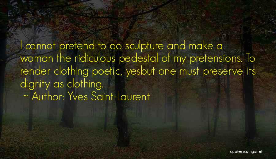 Yves Saint-Laurent Quotes 1815115