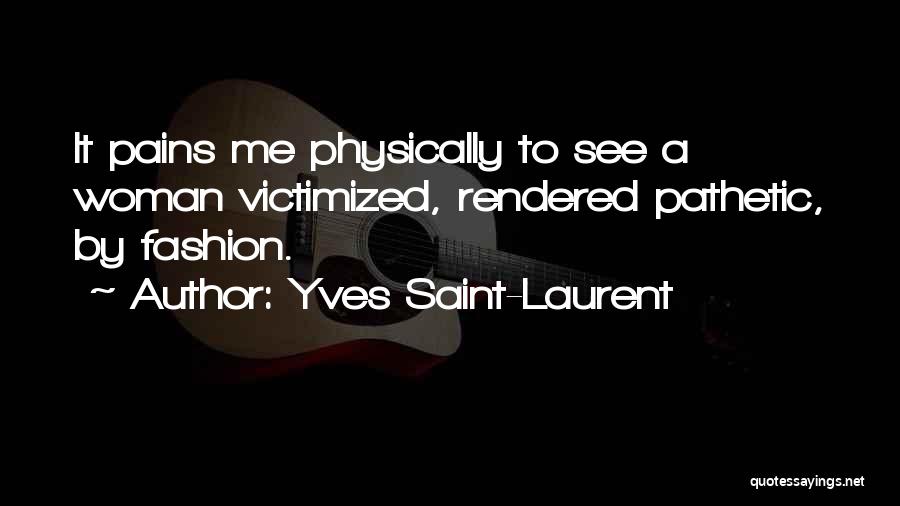 Yves Saint-Laurent Quotes 2066764