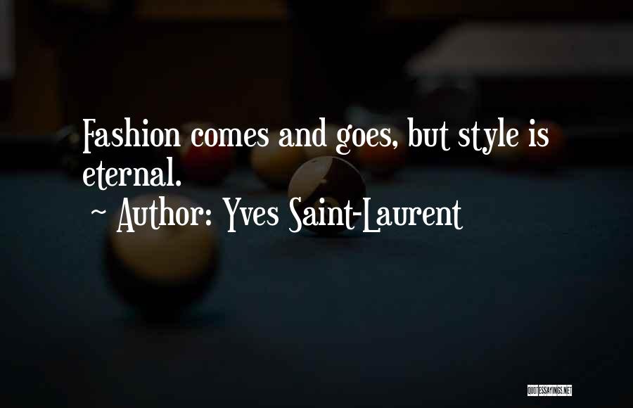 Yves Saint-Laurent Quotes 2142864