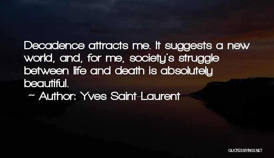 Yves Saint-Laurent Quotes 496204