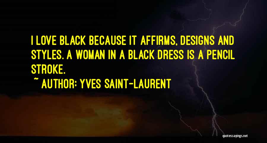 Yves Saint-Laurent Quotes 677479