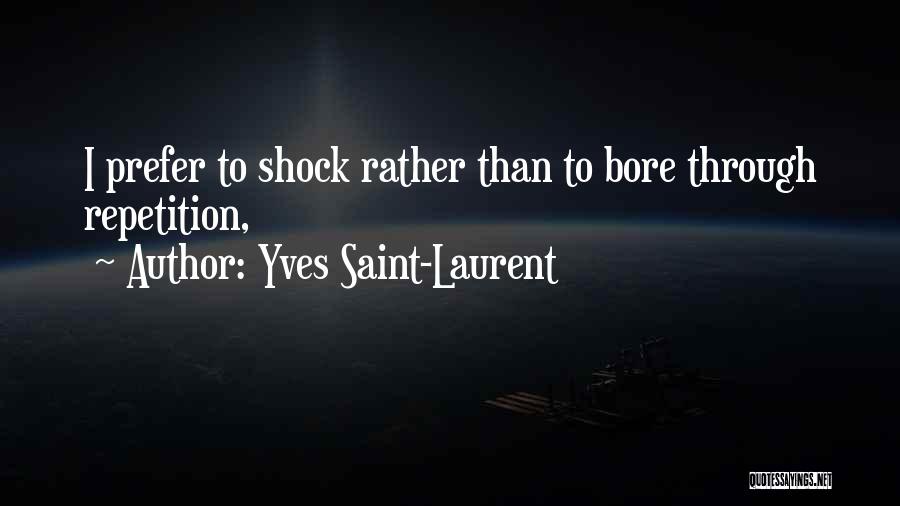 Yves Saint-Laurent Quotes 895184