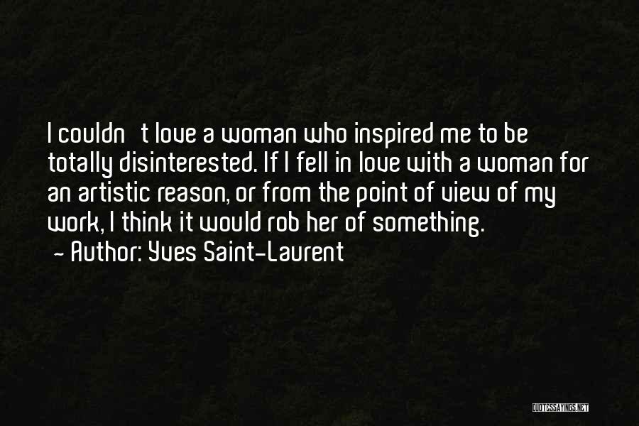Yves Saint-Laurent Quotes 981072