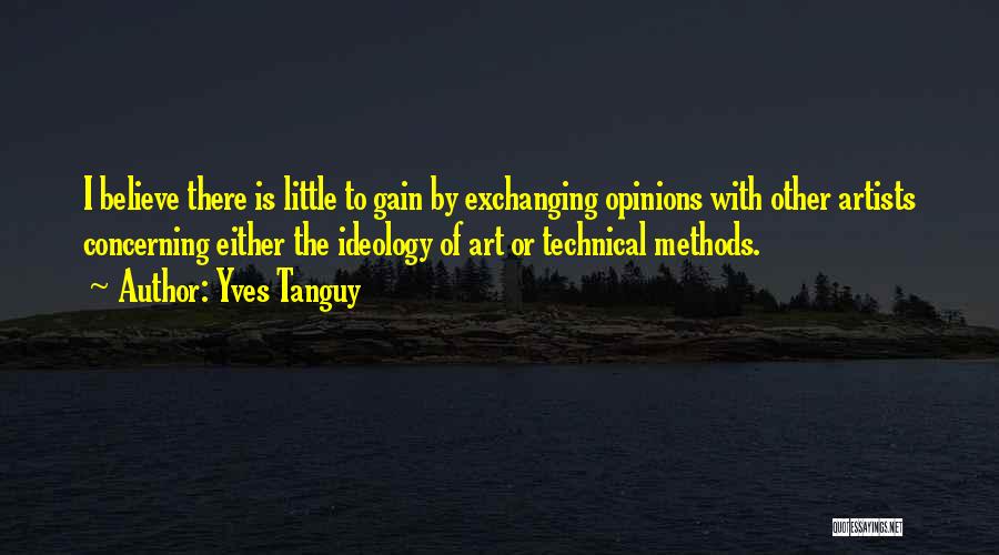 Yves Tanguy Quotes 2224128