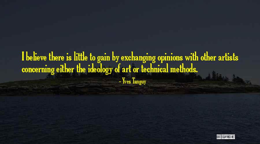 Yves Tanguy Quotes 2224128 Yves Tanguy Quotes 2224128