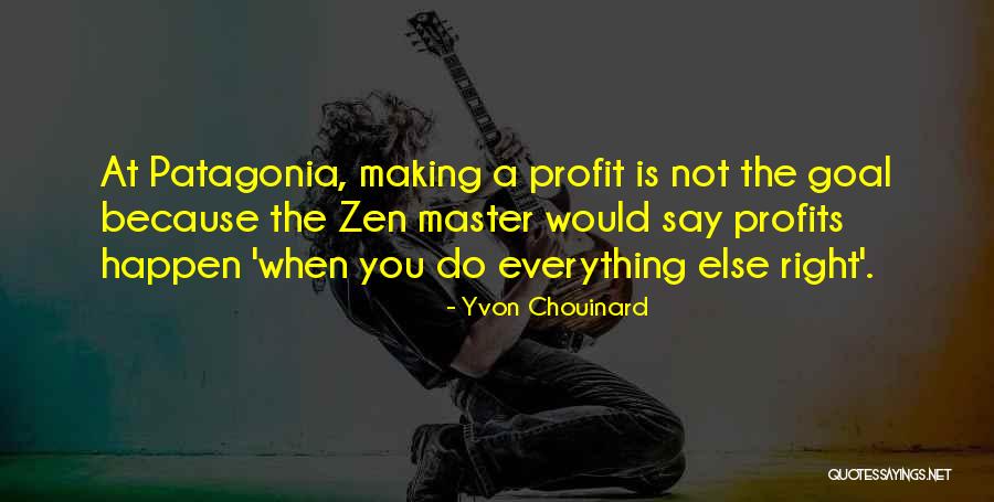 Yvon Patagonia Quotes By Yvon Chouinard Yvon Patagonia Quotes By Yvon Chouinard