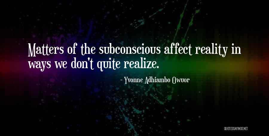 Yvonne Adhiambo Owuor Quotes 131203 Yvonne Adhiambo Owuor Quotes 131203