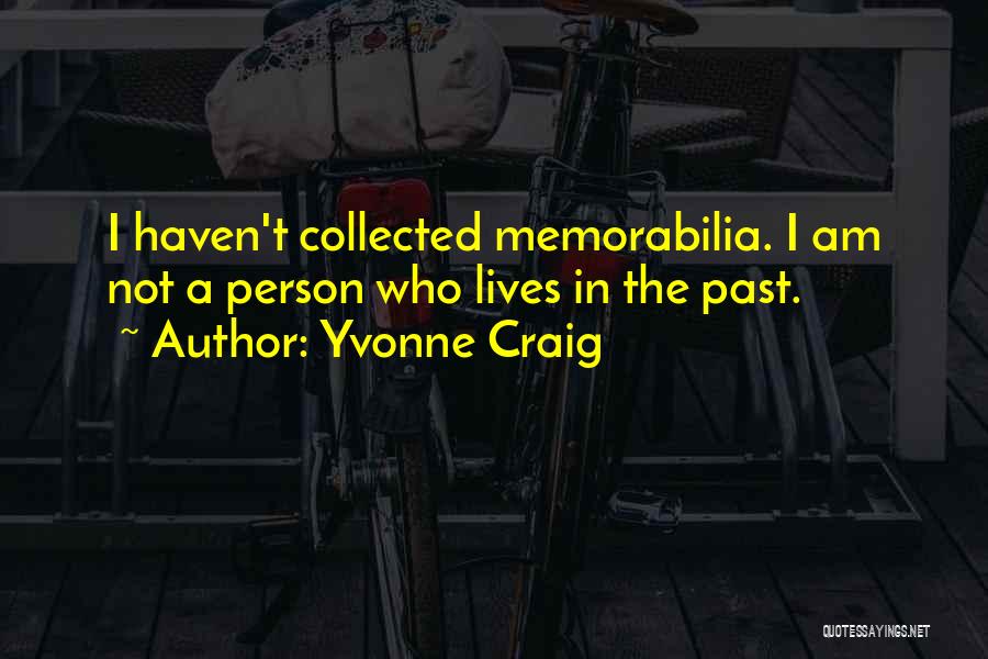 Yvonne Craig Quotes 1560080