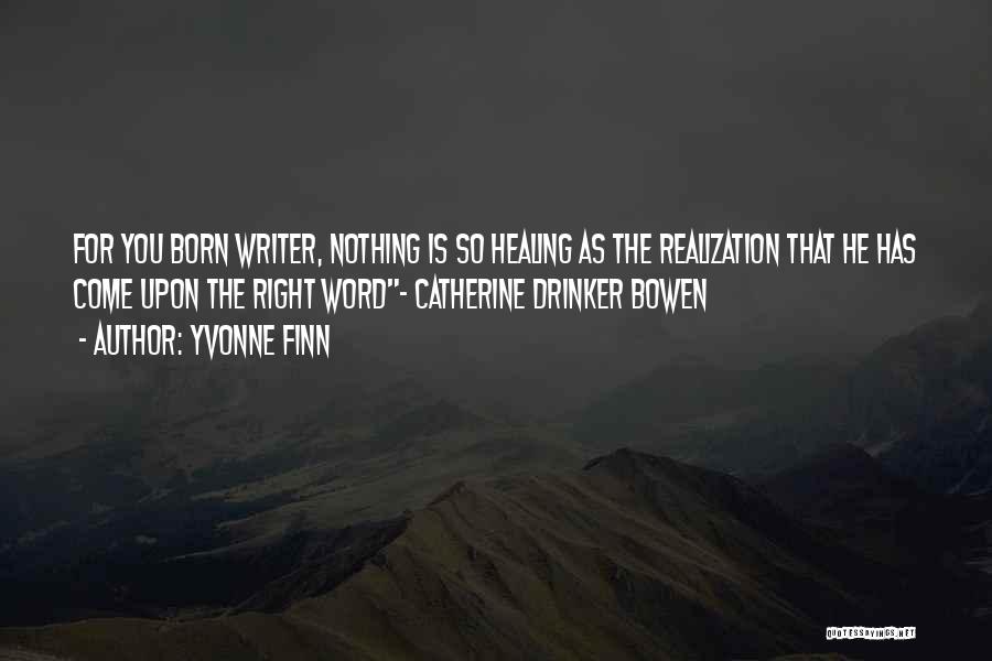 Yvonne Finn Quotes 1642485