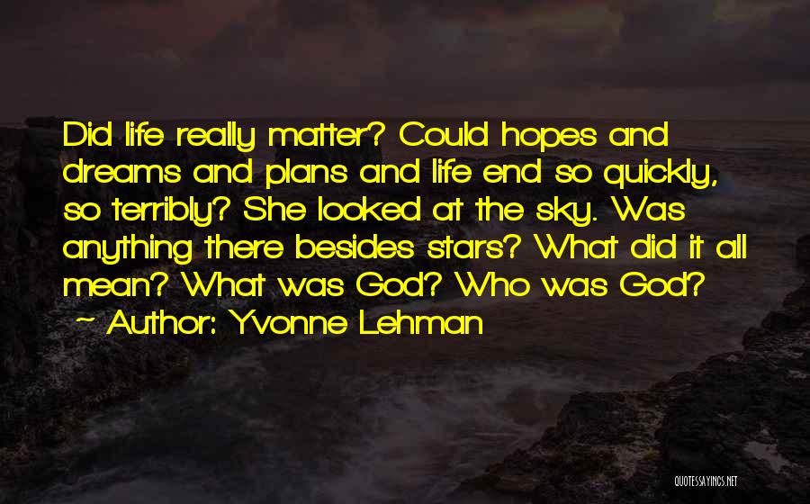 Yvonne Lehman Quotes 1904075