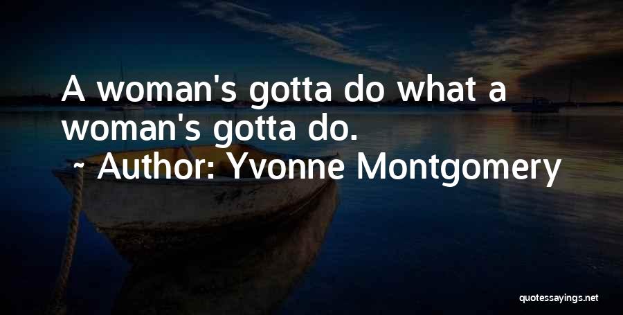 Yvonne Montgomery Quotes 2260426