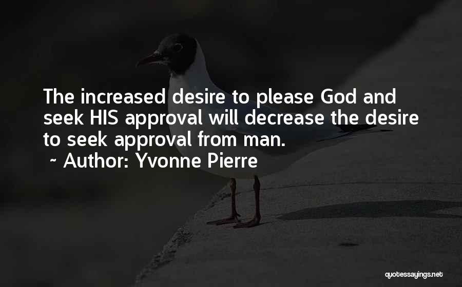 Yvonne Pierre Quotes 1040893