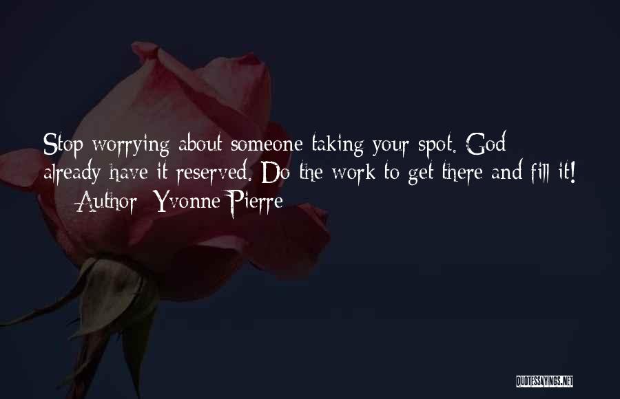 Yvonne Pierre Quotes 1153583