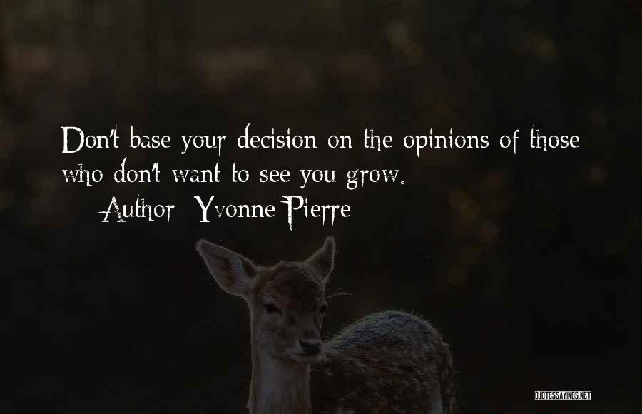 Yvonne Pierre Quotes 255095