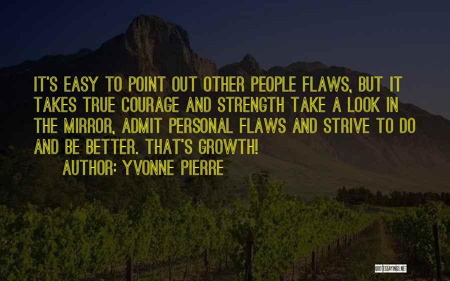 Yvonne Pierre Quotes 394654
