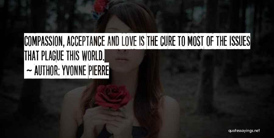 Yvonne Pierre Quotes 414649