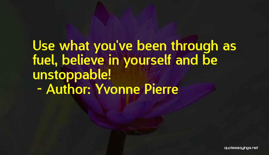 Yvonne Pierre Quotes 609138