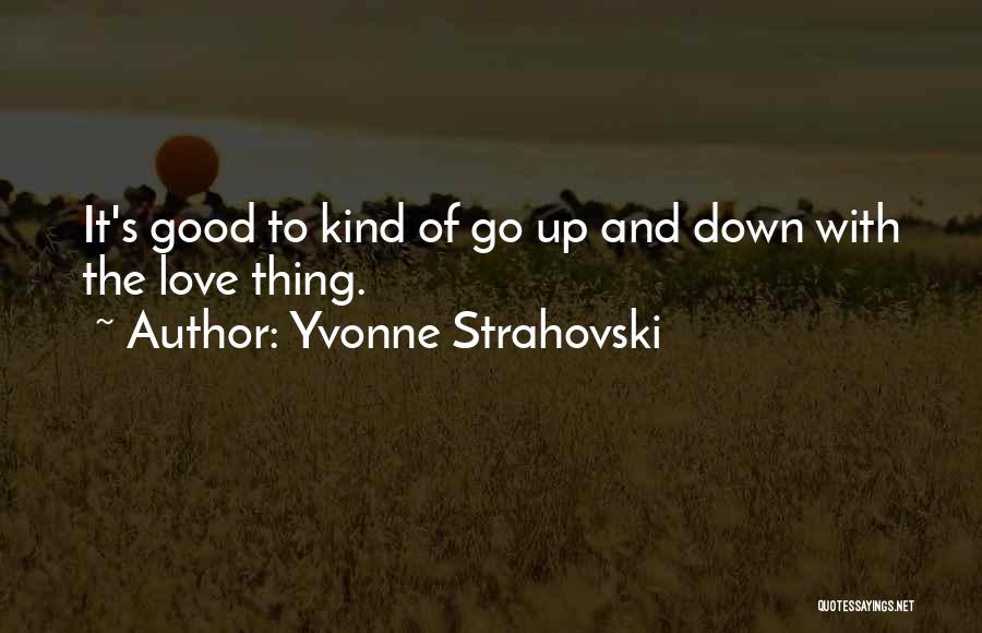 Yvonne Strahovski Quotes 1273090