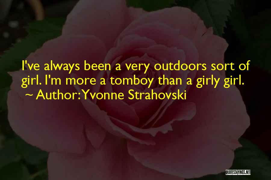 Yvonne Strahovski Quotes 2238735