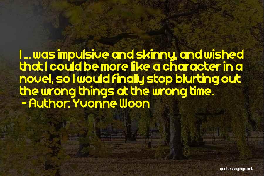 Yvonne Woon Quotes 1362529