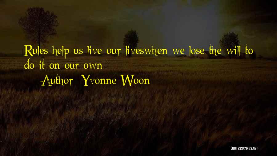 Yvonne Woon Quotes 1762011