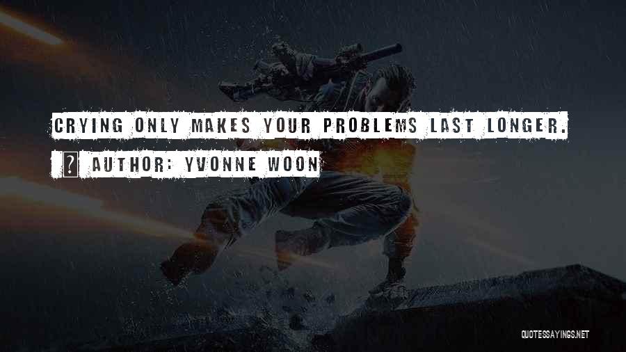 Yvonne Woon Quotes 502598