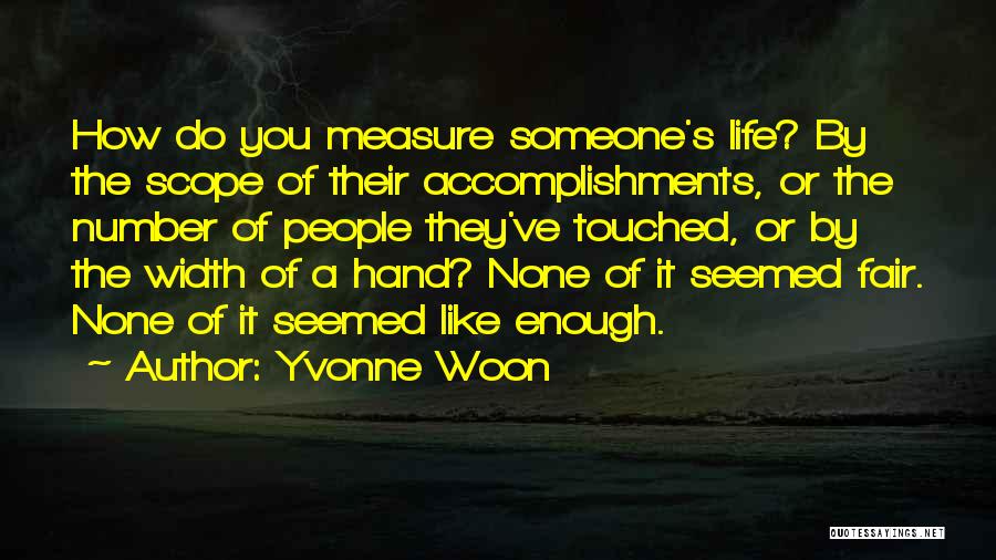 Yvonne Woon Quotes 565677