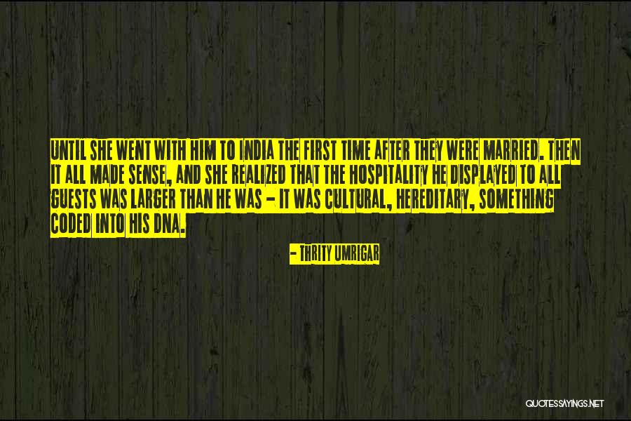 Yvonnick Prene Quotes By Thrity Umrigar Yvonnick Prene Quotes By Thrity Umrigar