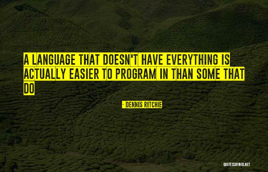 Yzen Car Quotes By Dennis Ritchie Yzen Car Quotes By Dennis Ritchie