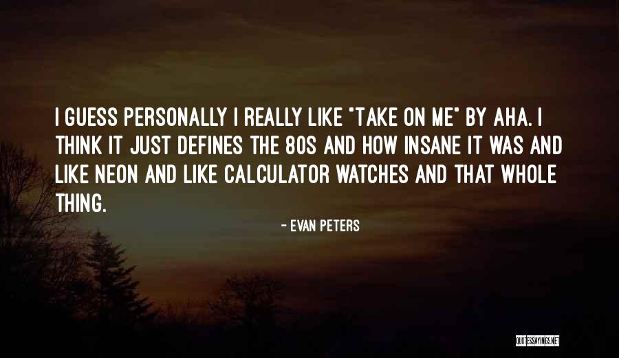 Z A 2 Calculator Quotes By Evan Peters