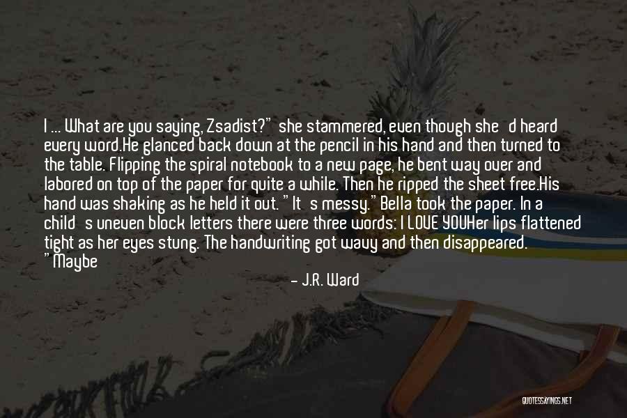 Z A Words Quotes By J.R. Ward Z A Words Quotes By J.R. Ward