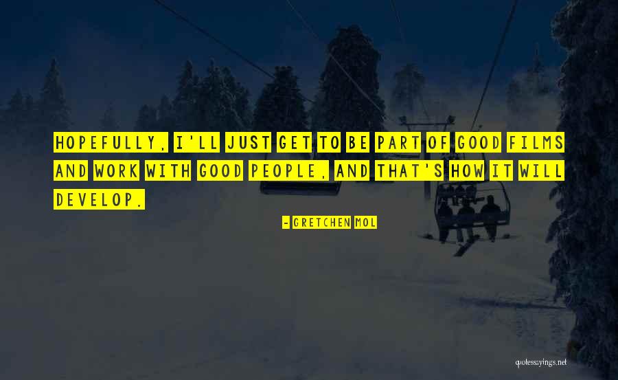 Z Mol G P Quotes By Gretchen Mol Z Mol G P Quotes By Gretchen Mol