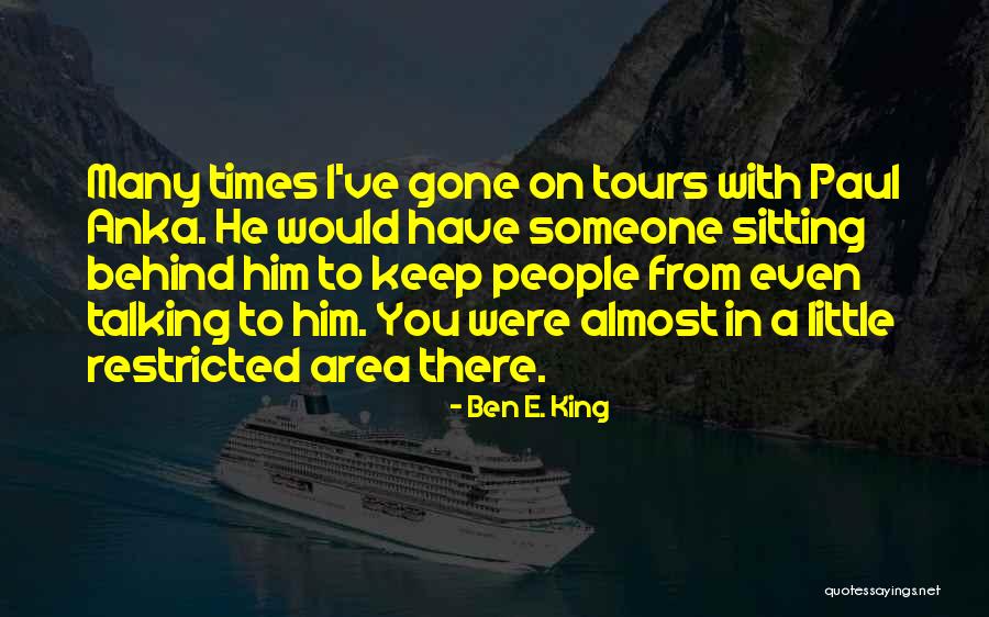 Z Mr D Anka Quotes By Ben E. King Z Mr D Anka Quotes By Ben E. King