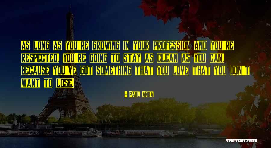 Z Mr D Anka Quotes By Paul Anka Z Mr D Anka Quotes By Paul Anka
