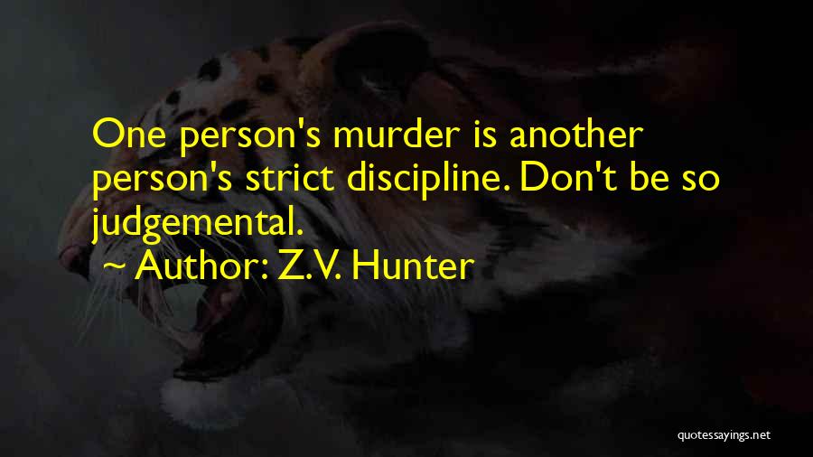 Z.V. Hunter Quotes 389693