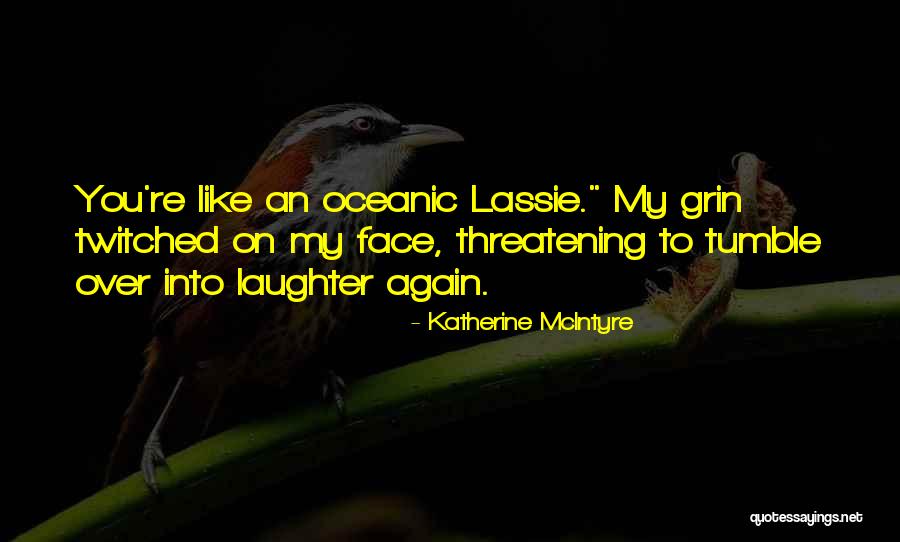 Zaadjes Klavertje Quotes By Katherine McIntyre Zaadjes Klavertje Quotes By Katherine McIntyre