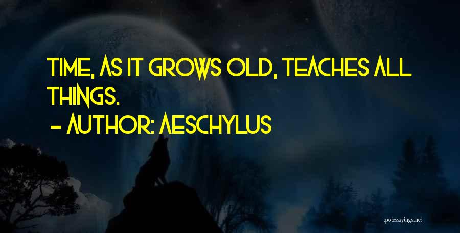 Zaahir Khan Quotes By Aeschylus