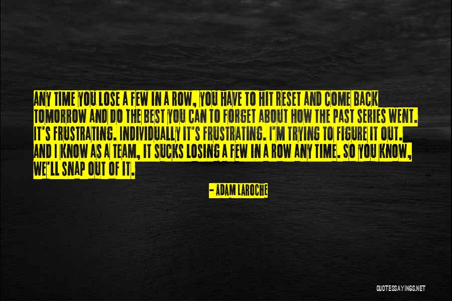 Zaan Khan Quotes By Adam LaRoche Zaan Khan Quotes By Adam LaRoche